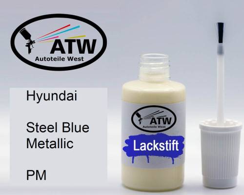 Hyundai, Steel Blue Metallic, PM: 20ml Lackstift, von ATW Autoteile West.